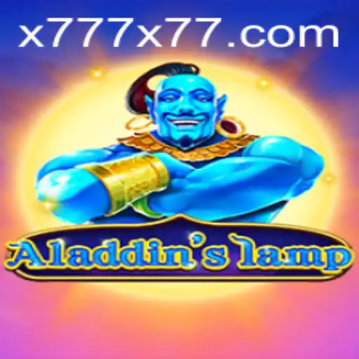Exploring the Enchanting World of Aladdinslamp and the Thrill of x777