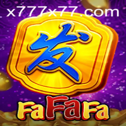 FaFaFa: The Exciting World of x777 Gaming