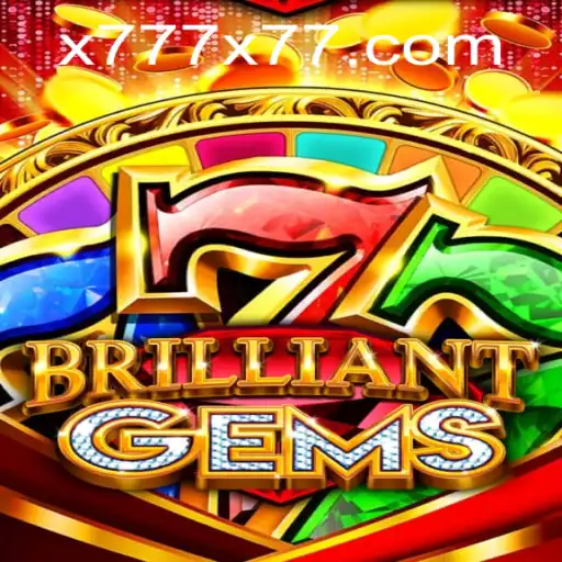Explore the Dazzling World of BrilliantGems with the Enigmatic Keyword x777