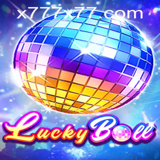 Exploring the Exciting World of LuckyBall and Its Unique x777 Feature