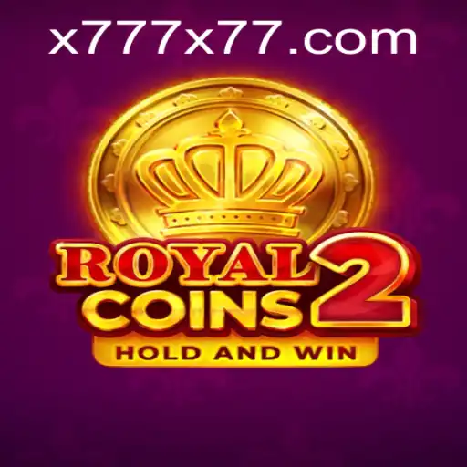 Unlocking the Adventure: A Deep Dive into RoyalCoins2 and the Enigmatic x777